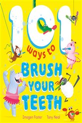 Book cover: 101 Ways to Brush Your Teeth, by Imogen Foster (preview)