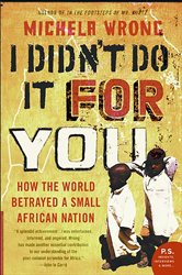 Book cover: I Didn't Do It for You, by Michela Wrong (preview)