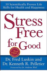 Book cover: Stress Free for Good, by Frederic Luskin (preview)