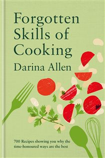 Book cover: Forgotten Skills of Cooking, by Darina Allen (preview)