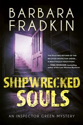 Book cover: Shipwrecked Souls (Book 12 of An Inspector Green Mystery) by Barbara Fradkin (preview)
