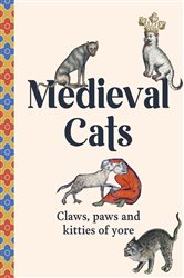 Book cover: Medieval Cats, by Dr Catherine Nappington (preview)