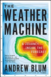 Book cover: The Weather Machine, by Andrew Blum (preview)