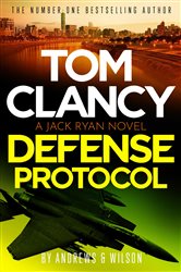 Book cover: Tom Clancy Defense Protocol (Book 25 of Jack Ryan) by Brian Andrews (preview)