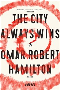 Book cover: The City Always Wins, by Omar Robert Hamilton (preview)