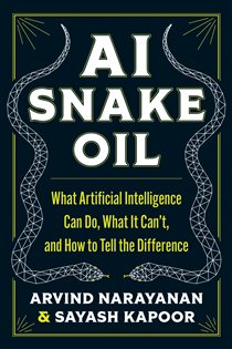 Book cover: AI Snake Oil, by Arvind Narayanan (preview)