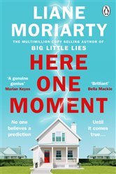 Book cover: Here One Moment, by Liane Moriarty (preview)
