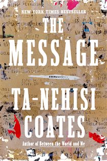Book cover: The Message, by Ta-Nehisi Coates (preview)