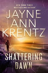 Book cover: Shattering Dawn (Book 3 of The Lost Night Files) by Jayne Ann Krentz (preview)