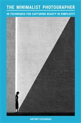 Book cover: The Minimalist Photographer, by Antony Zacharias (preview)