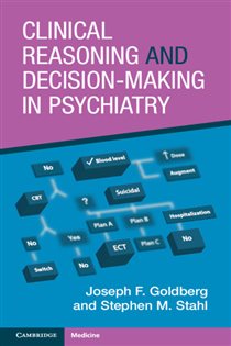 Book cover: Clinical Reasoning and Decision-Making in Psychiatry, by Joseph F. Goldberg (preview)