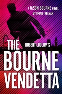 Book cover: Robert Ludlum's The Bourne Vendetta (Book 20 of Jason Bourne) by Brian Freeman (preview)