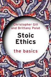 Book cover: Stoic Ethics: The Basics, by Christopher Gill (preview)