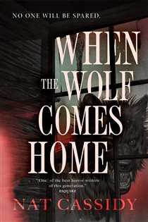 Book cover: When the Wolf Comes Home, by Nat Cassidy (preview)