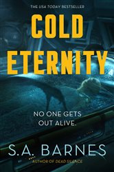 Book cover: Cold Eternity, by S.A. Barnes (preview)