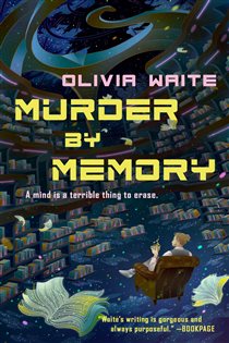 Book cover: Murder by Memory (Book 1 of Dorothy Gentleman) by Olivia Waite (preview)