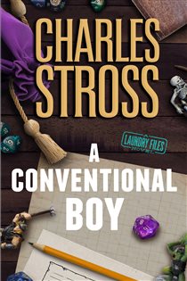Book cover: A Conventional Boy (Book 13 of Laundry Files) by Charles Stross (preview)