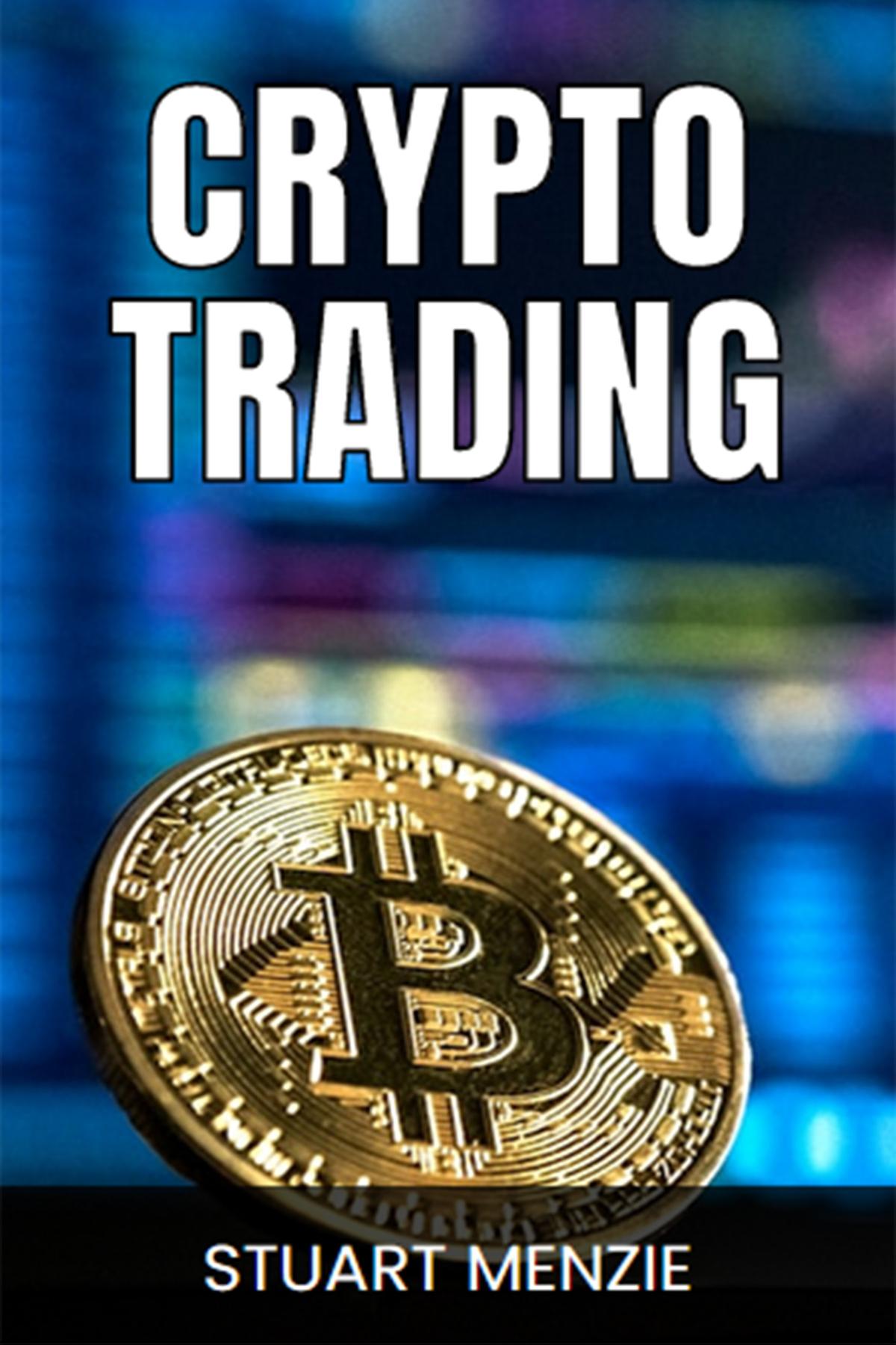CRYPTO TRADING by STUART MENZIE (ebook)