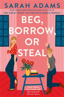 Book cover: Beg, Borrow, or Steal, by Sarah Adams (preview)