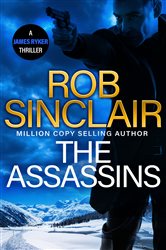 Book cover: The Assassins (Book 7 of The James Ryker Series) by Rob Sinclair (preview)