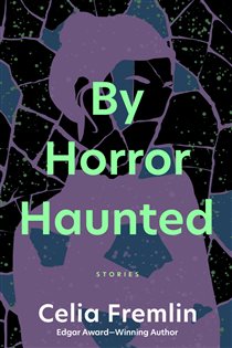 Book cover: By Horror Haunted, by Celia Fremlin (preview)