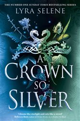 Book cover: A Crown So Silver (Book 2 of The Fair Folk Trilogy) by Lyra Selene (preview)