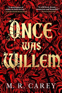 Book cover: Once Was Willem, by M. R. Carey (preview)