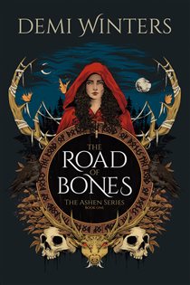 Book cover: The Road of Bones (Book 1 of The Ashen Series) by Demi Winters (preview)