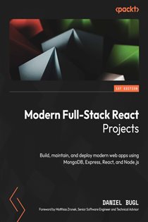Book cover: Modern Full-Stack React Projects, by Daniel Bugl (preview)