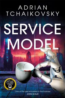 Book cover: Service Model, by Adrian Tchaikovsky (preview)