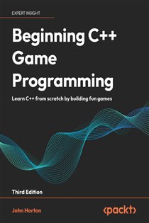 Book cover: Beginning C++ Game Programming, by John Horton (preview)