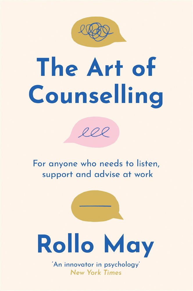 The Art of Counselling by Rollo May (ebook)