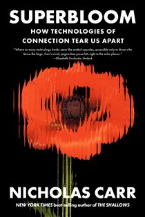 Book cover: Superbloom, by Nicholas Carr (preview)