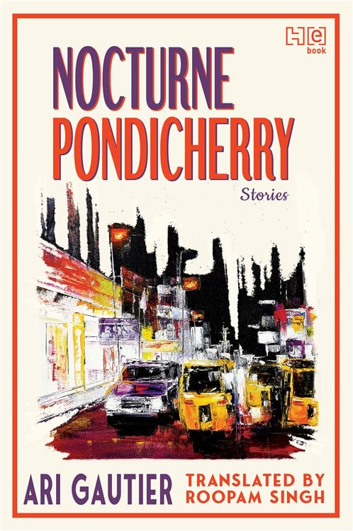 Nocturne Pondicherry by Ari Gautier (ebook)