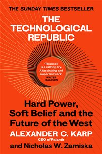 Book cover: The Technological Republic, by Alexander C. Karp (preview)