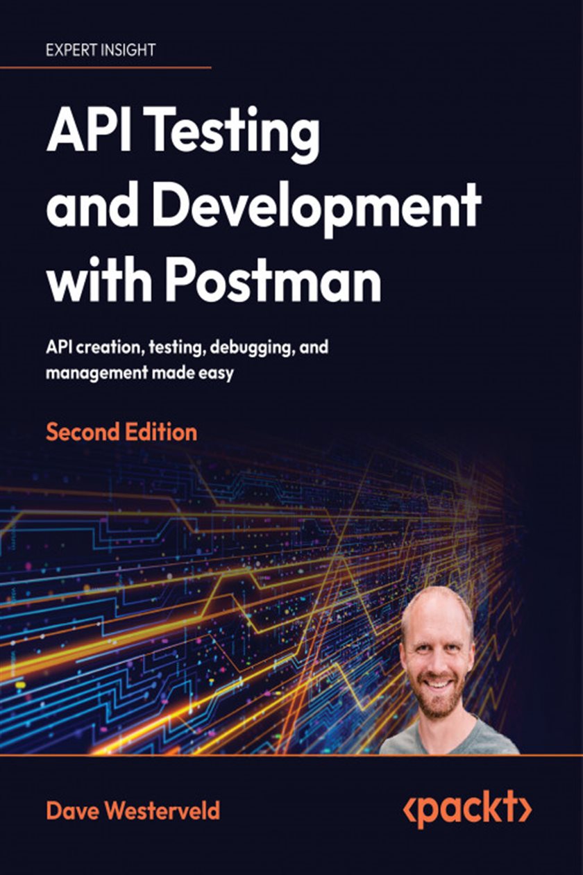 API Testing and Development with Postman by Dave Westerveld (ebook)