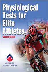 Physiological Tests for Elite Athletes (2nd ed.)