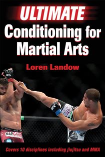 Book cover: Ultimate Conditioning for Martial Arts, by Loren Landow (preview)