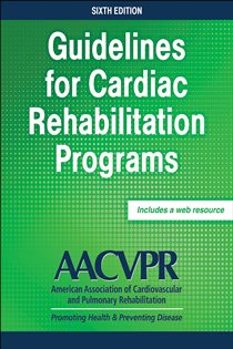 Guidelines for Cardiac Rehabilitation Programs (6th ed.)