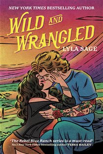 Book cover: Wild and Wrangled, by Lyla Sage (preview)