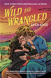 Book cover: Wild and Wrangled, by Lyla Sage (preview)