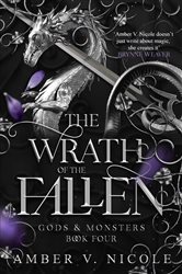 Book cover: The Wrath of the Fallen (Book 4 of Gods and Monsters) by Amber V. Nicole (preview)