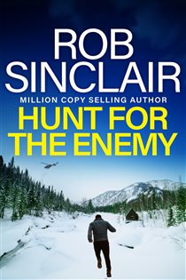 Book cover: Hunt for the Enemy (Book 3 of The Enemy Trilogy) by Rob Sinclair (preview)