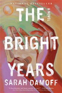 Book cover: The Bright Years, by Sarah Damoff (preview)