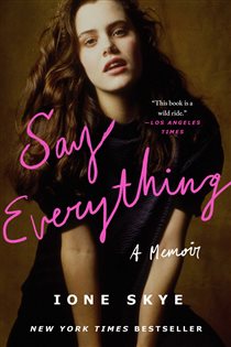 Book cover: Say Everything, by Ione Skye (preview)