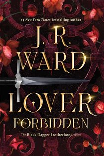 Book cover: Lover Forbidden, by J.R. Ward (preview)