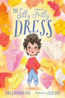 Book cover: The Silly Frilly Dress, by Jake Graf (preview)