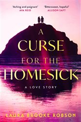 Book cover: A Curse for the Homesick, by Laura Brooke Robson (preview)