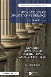 Book cover: Foundations of Quantitative Finance, Book VI: Densities, Transformed Distributions, and Limit Theorems, by Robert R. Reitano (preview)