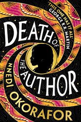 Book cover: Death of the Author, by Nnedi Okorafor (preview)